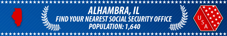 Social Security Offices in Alhambra, Illinois Alhambra, IL Social Security Offices
