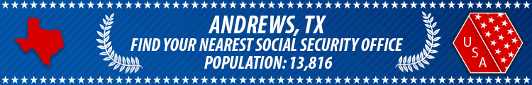 Social Security Offices in Andrews, Texas Andrews, TX Social Security Offices
