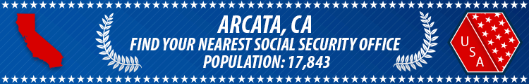 Social Security Offices in Arcata, California Arcata, CA Social Security Offices