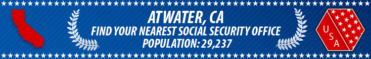Atwater, CA Social Security Offices