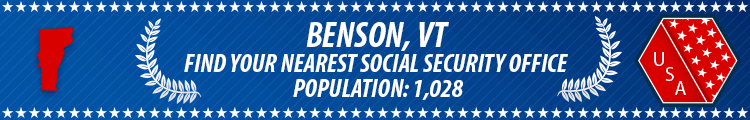 Social Security Offices in Benson, Vermont Benson, VT Social Security Offices
