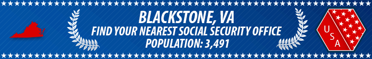 Social Security Offices in Blackstone, Virginia Blackstone, VA Social Security Offices