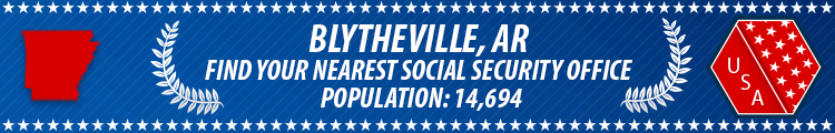 Social Security Offices in Blytheville, Arkansas Blytheville, AR Social Security Offices