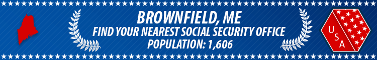 Brownfield, ME Social Security Offices