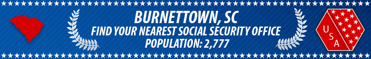 Social Security Offices in Burnettown, South Carolina Burnettown, SC Social Security Offices