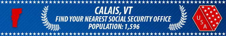 Social Security Offices in Calais, Vermont Calais, VT Social Security Offices
