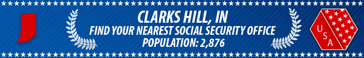 Clarks Hill, IN Social Security Offices