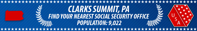 Social Security Offices in Clarks Summit, Pennsylvania Clarks Summit, PA Social Security Offices