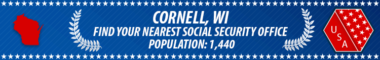Social Security Offices in Cornell, Wisconsin Cornell, WI Social Security Offices