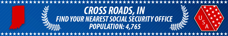Cross Roads, IN Social Security Offices
