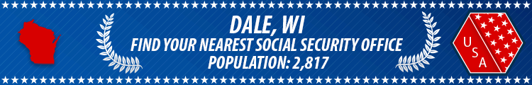Social Security Offices in Dale, Wisconsin Dale, WI Social Security Offices