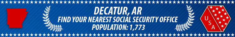 Social Security Offices in Decatur, Arkansas Decatur, AR Social Security Offices