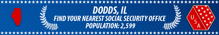 Social Security Offices in Dodds, Illinois Dodds, IL Social Security Offices