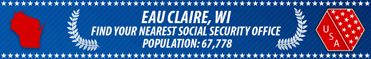 Social Security Offices in Eau Claire, Wisconsin Eau Claire, WI Social Security Offices