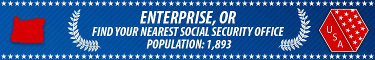 Social Security Offices in Enterprise, Oregon Enterprise, OR Social Security Offices