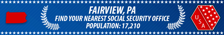 Social Security Offices in Fairview, Pennsylvania Fairview, PA Social Security Offices