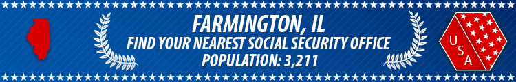 Social Security Offices in Farmington, Illinois Farmington, IL Social Security Offices