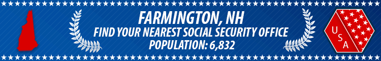 Social Security Offices in Farmington, New Hampshire Farmington, NH Social Security Offices