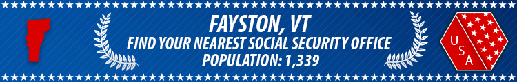 Social Security Offices in Fayston, Vermont Fayston, VT Social Security Offices