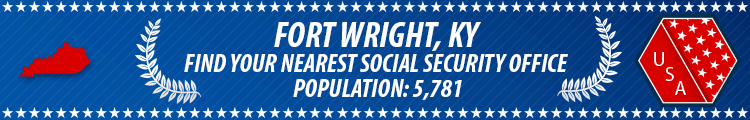 Social Security Offices in Fort Wright, Kentucky Fort Wright, KY Social Security Offices