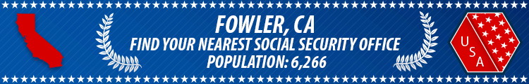 Fowler, CA Social Security Offices