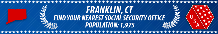 Social Security Offices in Franklin, Connecticut Franklin, CT Social Security Offices