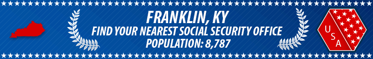 Social Security Offices in Franklin, Kentucky Franklin, KY Social Security Offices