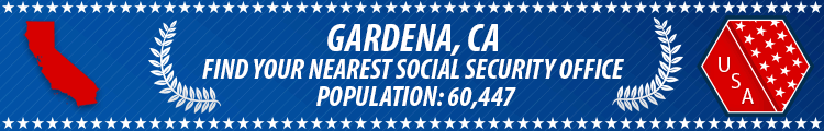 Social Security Offices in Gardena, California Gardena, CA Social Security Offices