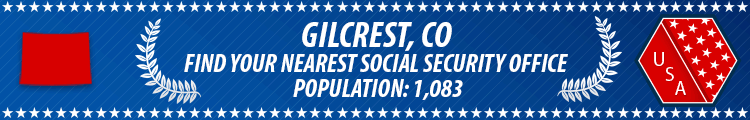Social Security Offices in Gilcrest, Colorado Gilcrest, CO Social Security Offices