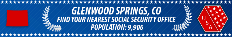 Social Security Offices in Glenwood Springs, Colorado Glenwood Springs, CO Social Security Offices