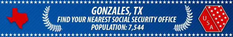 Social Security Offices in Gonzales, Texas Gonzales, TX Social Security Offices