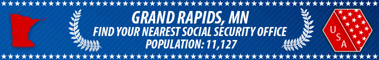 Social Security Offices in Grand Rapids, Minnesota Grand Rapids, MN Social Security Offices