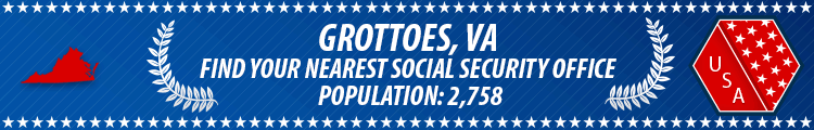 Social Security Offices in Grottoes, Virginia Grottoes, VA Social Security Offices