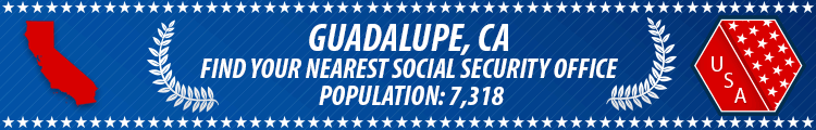 Social Security Offices in Guadalupe, California Guadalupe, CA Social Security Offices