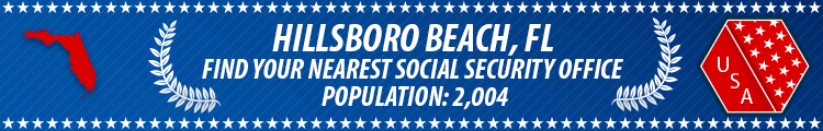 Social Security Offices in Hillsboro Beach, Florida Hillsboro Beach, FL Social Security Offices