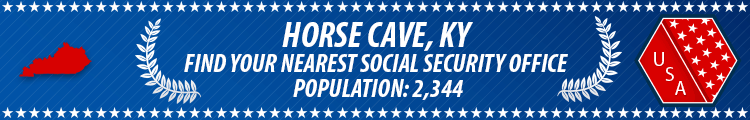 Social Security Offices in Horse Cave, Kentucky Horse Cave, KY Social Security Offices