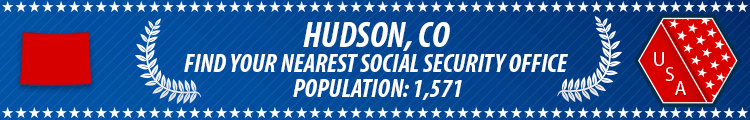 Hudson, CO Social Security Offices
