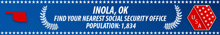 Social Security Offices in Inola, Oklahoma Inola, OK Social Security Offices