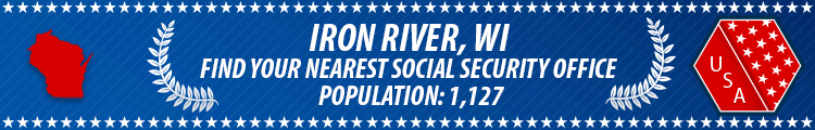 Social Security Offices in Iron River, Wisconsin Iron River, WI Social Security Offices