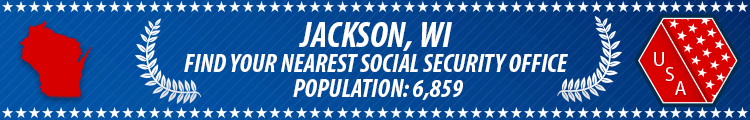 Social Security Offices in Jackson, Wisconsin Jackson, WI Social Security Offices