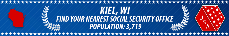 Social Security Offices in Kiel, Wisconsin Kiel, WI Social Security Offices