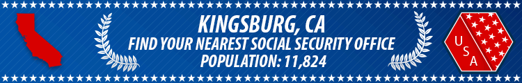 Social Security Offices in Kingsburg, California Kingsburg, CA Social Security Offices