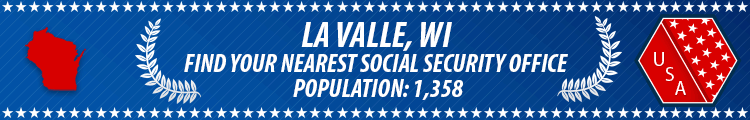 Social Security Offices in La Valle, Wisconsin La Valle, WI Social Security Offices