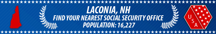 Social Security Offices in Laconia, New Hampshire Laconia, NH Social Security Offices