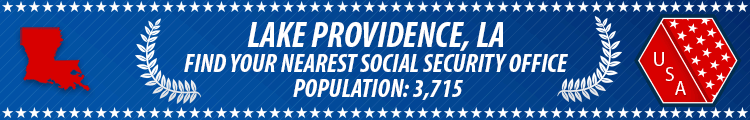 Social Security Offices in Lake Providence, Louisiana Lake Providence, LA Social Security Offices