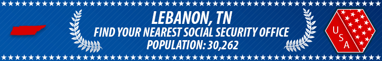 Social Security Offices in Lebanon, Tennessee Lebanon, TN Social Security Offices