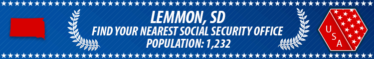 Social Security Offices in Lemmon, South Dakota Lemmon, SD Social Security Offices