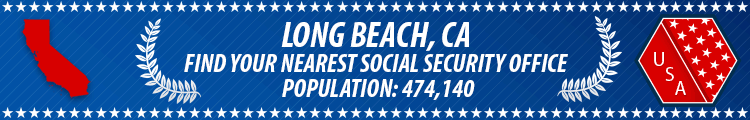 Social Security Offices in Long Beach, California Long Beach, CA Social Security Offices