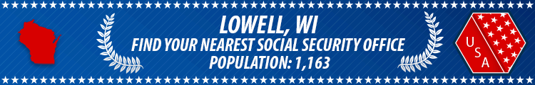 Social Security Offices in Lowell, Wisconsin Lowell, WI Social Security Offices