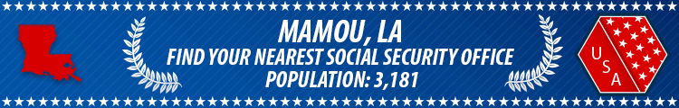 Social Security Offices in Mamou, Louisiana Mamou, LA Social Security Offices
